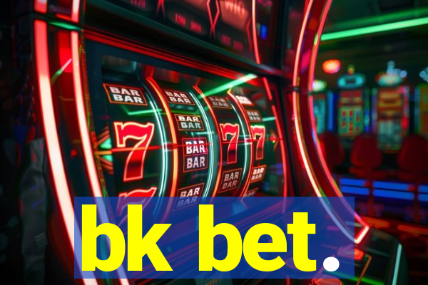 bk bet.